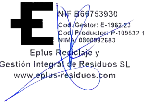 Firma y sello de EPLUS Reciclaje y Gestión Integral de Residuos