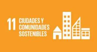 Objetivo de Desarrollo Sostenible 11: Ciudades y comunidades sostenibles
